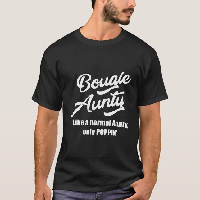 Bougie Aunty Roligt Gift for Favorite Moster T Shirt (Framsida)