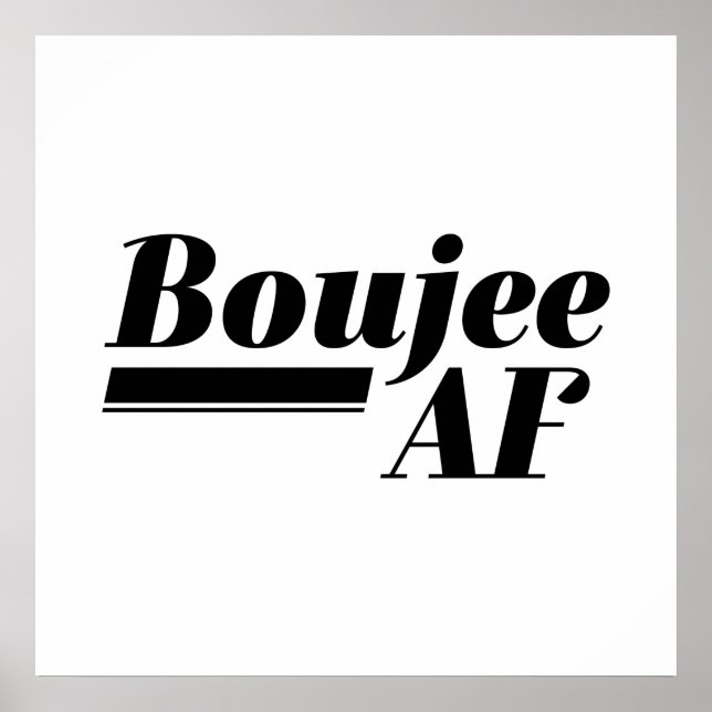 Boujee AF Poster (Framsidan)