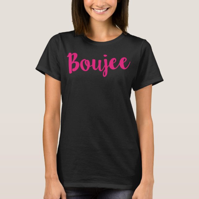 Boujee Cute Slay Shock rosa Boutique Stil Funny G T Shirt (Framsida)