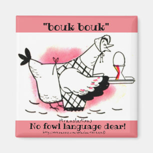 "Bouk Bouk" Chicken-samtal Magnet