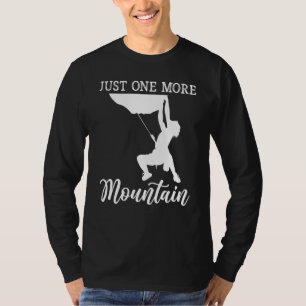 Bouldering Bara En Till Mountain Klättrare T Shirt