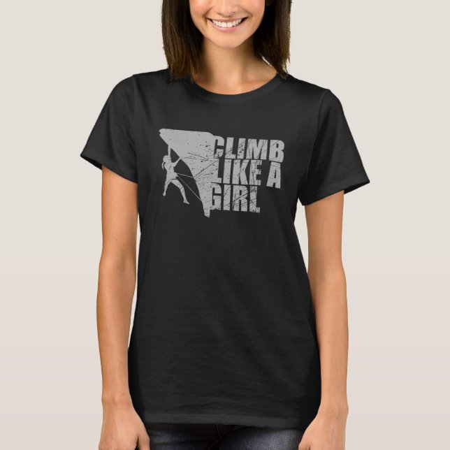 Bouldering   Climb Like A Girl T Shirt (Framsida)