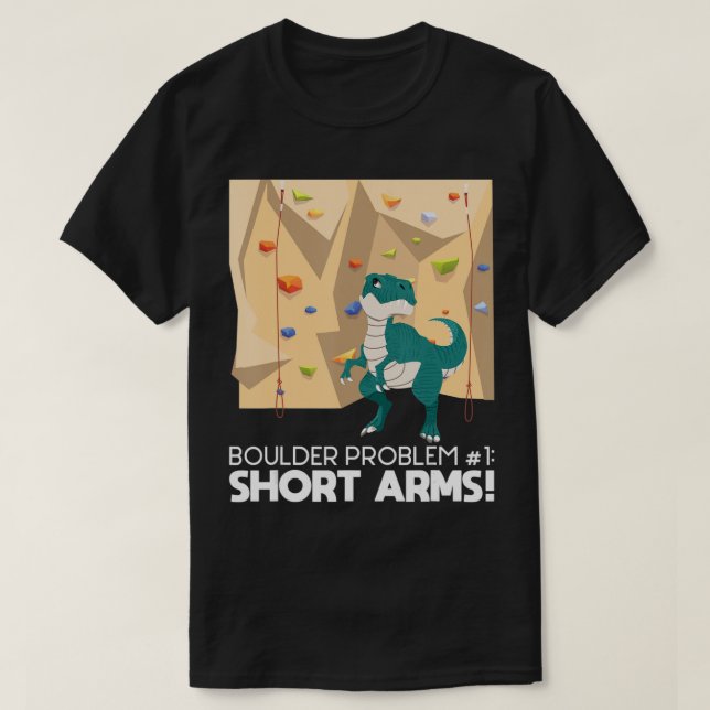Bouldering T Rex Wall Climber Rock Climbing Mounta Shirt (Design framsida)