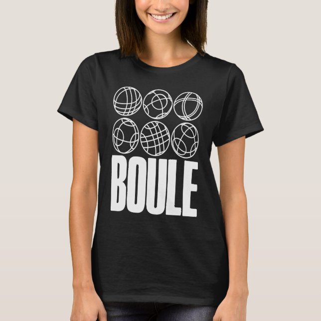 Boule Balls For Boulder Petanque Boules Ball T Shirt (Framsida)