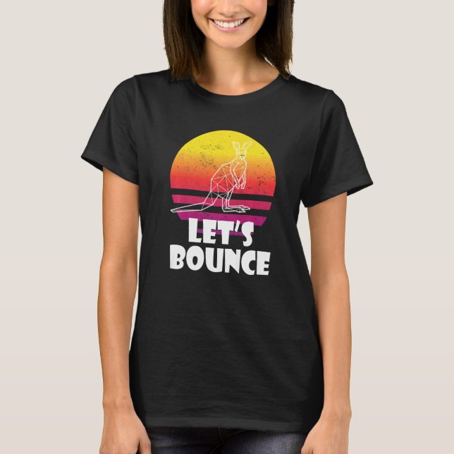 Bounce Like Kangaroos Australia Marsupials  Kangar T Shirt (Framsida)