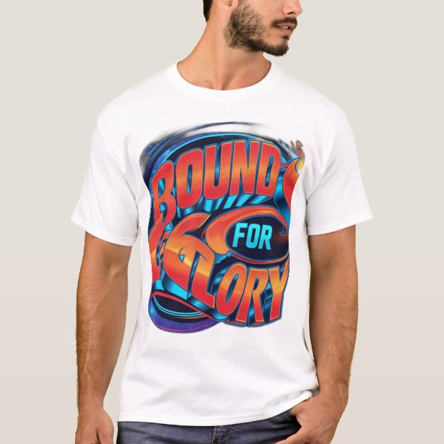 Bound for Glory T Shirt (Framsida)