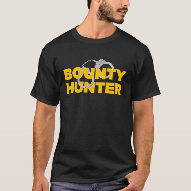 Bounty Hunter for Fugitive Recovery Agents Bounty  T Shirt (Framsida)