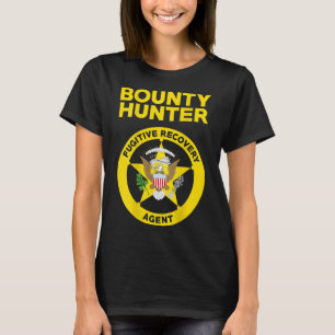Bounty Hunter Fugitive Recovery Agent Bail Bondsma T Shirt