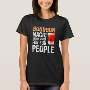 Bourbon Definition Magic Brown Vatten för Roligt P T Shirt