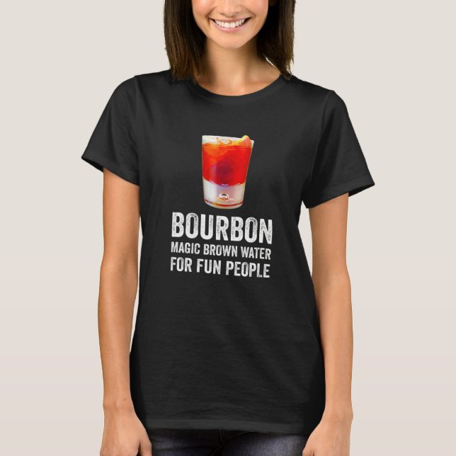Bourbon Definition Magic Brown Vatten för Roligt P T Shirt (Framsida)