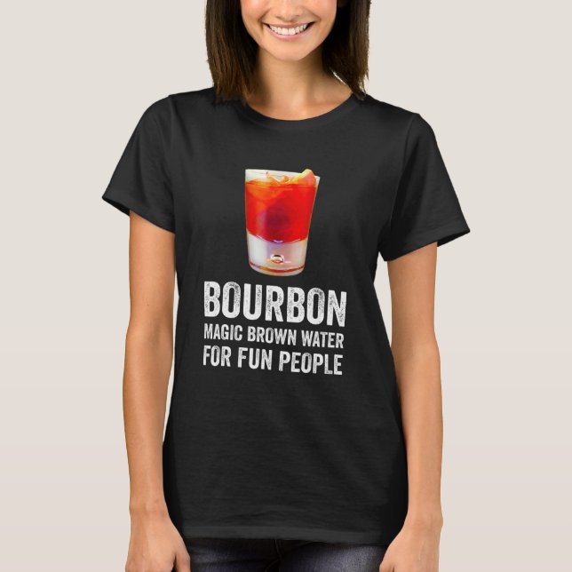 Bourbon Definition Magic Brown Vatten för Roligt P T Shirt (Framsida)