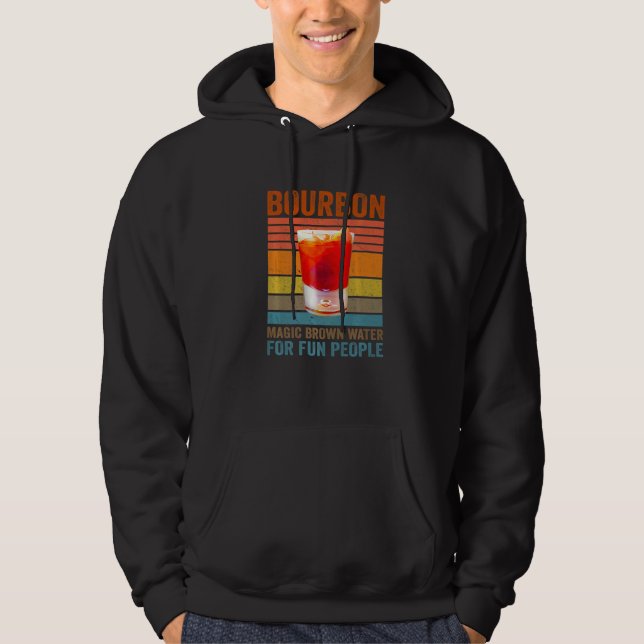 Bourbon Definition Magic Brown Water For Fun Peopl Hoodie (Framsida)