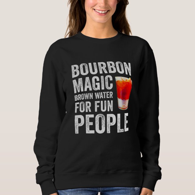 Bourbon Definition Magic Brown Water For Fun Peopl T Shirt (Framsida)