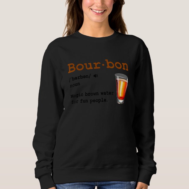 Bourbon Definition Magic Brown Water For Fun Peopl T Shirt (Framsida)