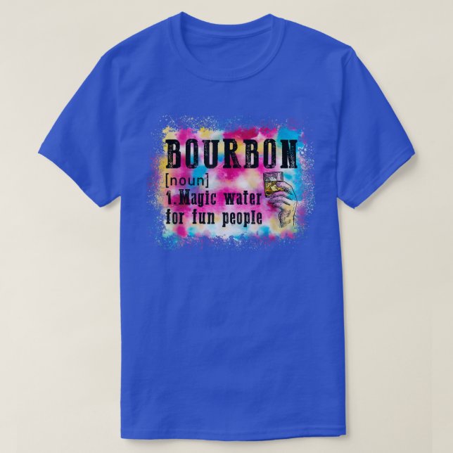 Bourbon Definition Magic Vatten for Roligt People  T Shirt (Design framsida)