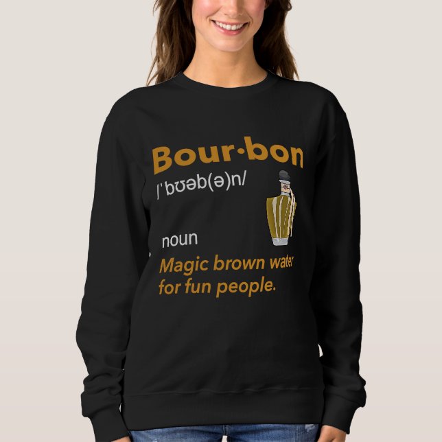 Bourbon Definition Whiskey Drinking Quote  Idea  1 T Shirt (Framsida)
