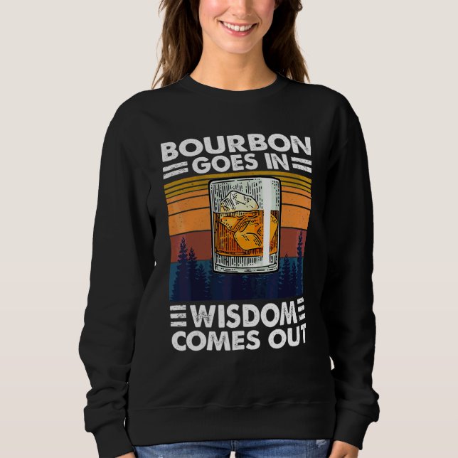 Bourbon dricker Bourbon Goes in Wisdom kommer ut T Shirt (Framsida)