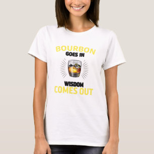 Bourbon Goes in Wisdom kommer ut Retro Bourbon Dri T Shirt