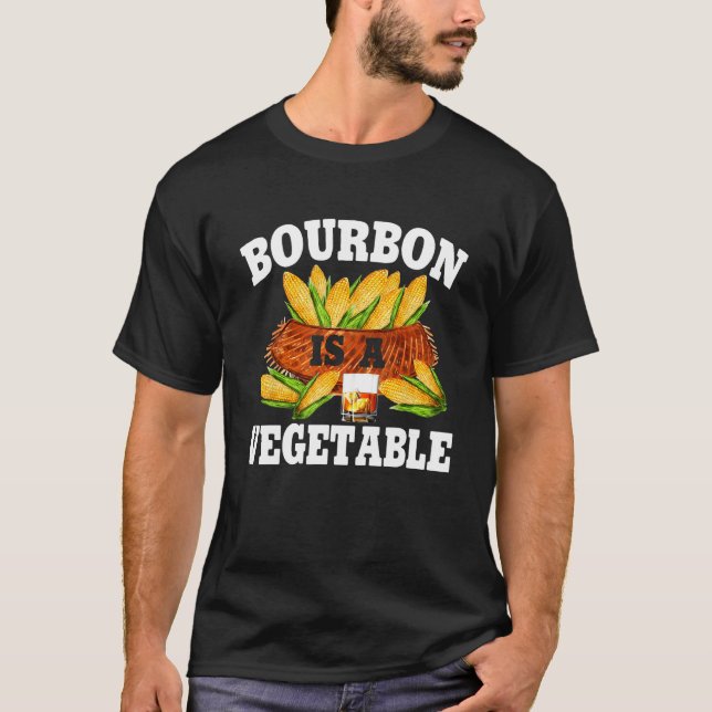 Bourbon Is A Vegetable  Bourbon Whiskey Drinker Al T Shirt (Framsida)