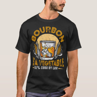 Bourbon Is Vegetable Whiskey Funny Bourbon Drinkin T Shirt
