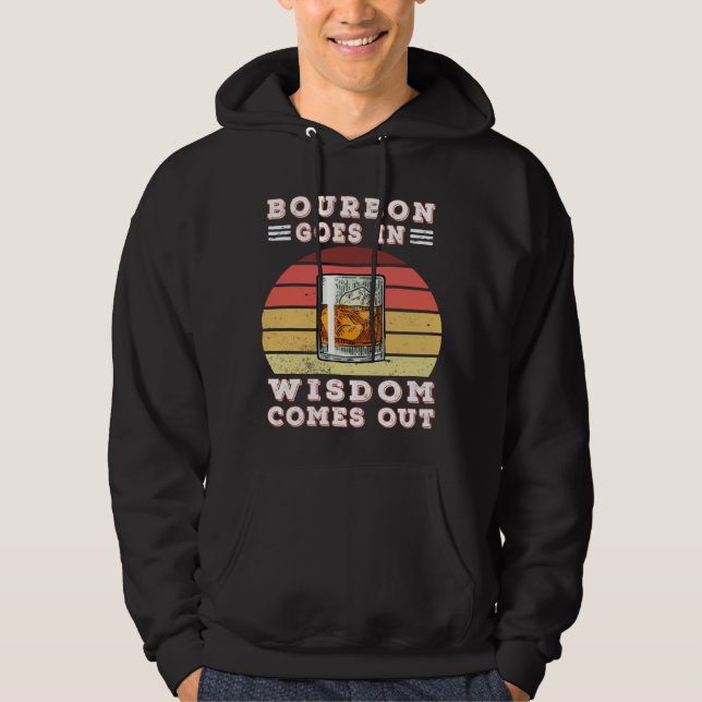 Bourbon kommer ut på ett klokt sätt hoodie (Framsida)