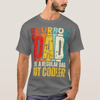 Bourbon Pappa som ett vanligt Pappa, men som en fä T Shirt