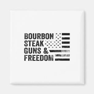 Bourbon Steak Guns and Freedom USA flagga Whiskey Magnet