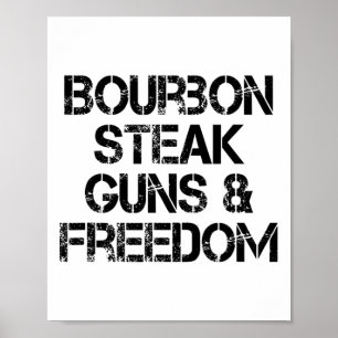 Bourbon Steak Guns and Freedom USA flagga Whiskey  Poster