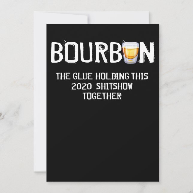 Bourbon The Glue Holding The 2020 Shitshow Tack Kort (Framsida)