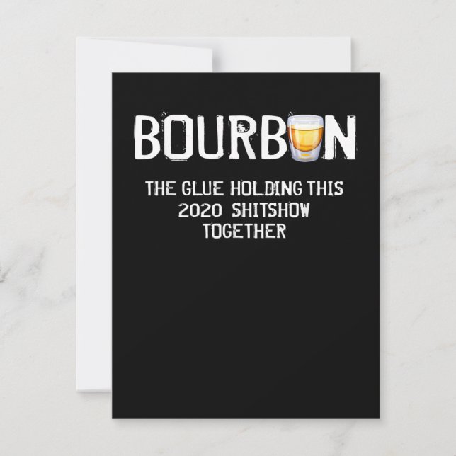 Bourbon The Glue Holding The 2020 Shitshow Tack Kort (Framsida)