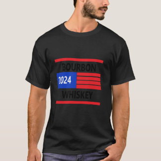 Bourbon Whiskey President Slogan Kampanj T Shirt