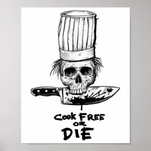 Bourdain Cook Free eller Die Funny Skull Chef Food Poster