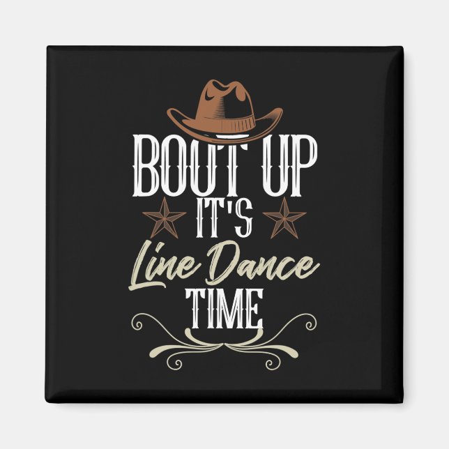 Bout it's Line Dance Time - Line Dancing Magnet (Framsidan)