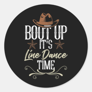 Bout it's Line Dance Time - Line Dancing Runt Klistermärke