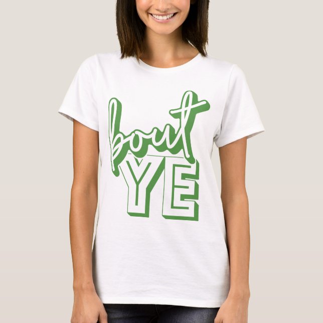Bout Ye, Northern Irish for Hej, T-Shirt (Framsida)