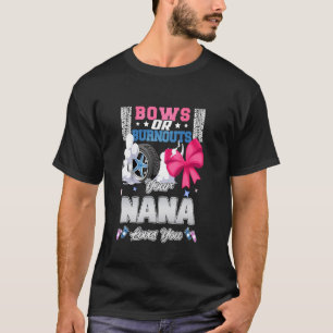 Bow eller bränningar din mormor älskar dig Köns Av T Shirt