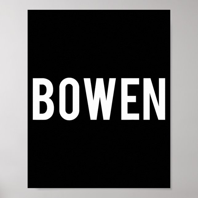 Bowen - Cool New Funny Name Fan Gift Tee  Poster (Framsidan)