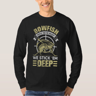Bowfish Stick dem Deep Shirt Idea T