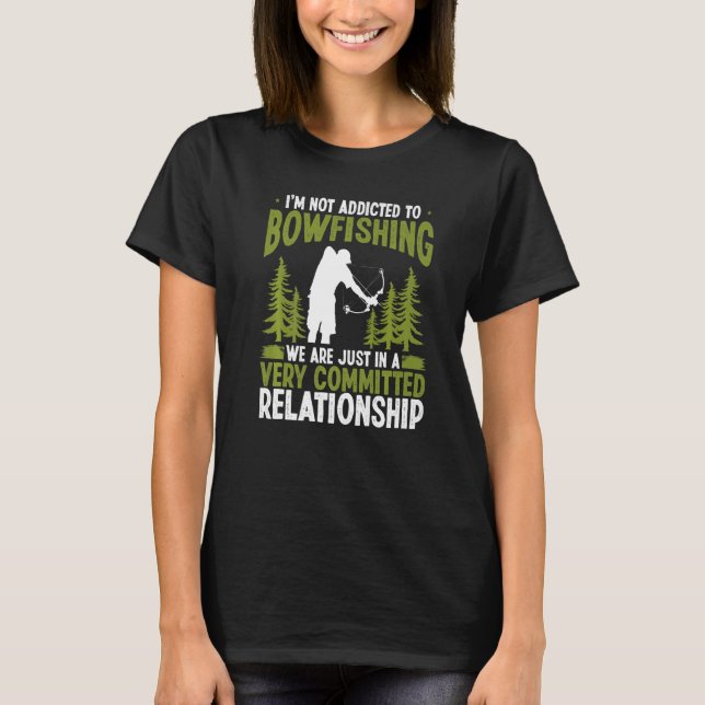 Bowfisher Airboat Fisherman Addicted to Bowfishing T Shirt (Framsida)