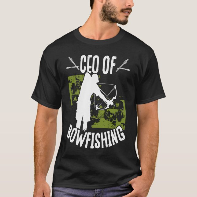 Bowfisher CEO of Bowfishing Bowhunter Fisherman Hu T Shirt (Framsida)