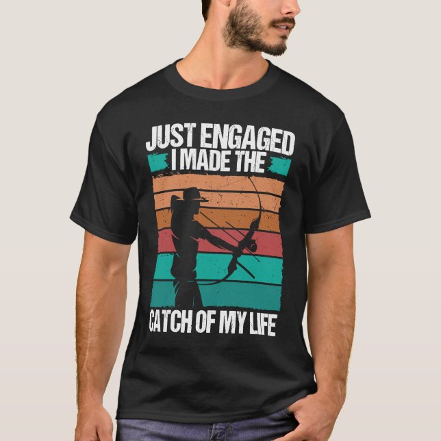 Bowfisher Förlovning Fångst av mitt liv Bowfishing T Shirt (Framsida)