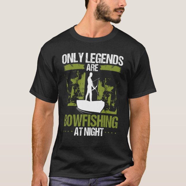 Bowfisher Only legends are Bowfishing Airboat Fish T Shirt (Framsida)