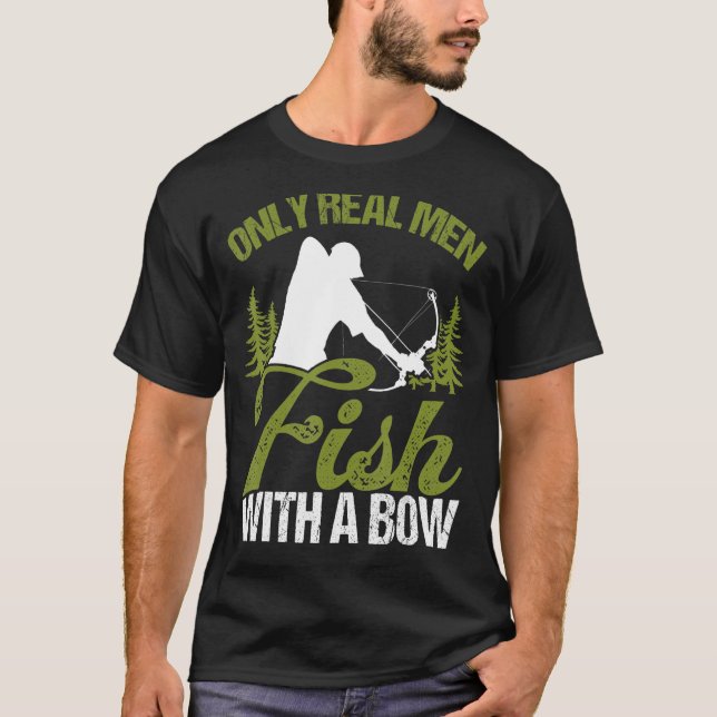 Bowfisher only Real Manar Fish with a Bow Hunter F T Shirt (Framsida)
