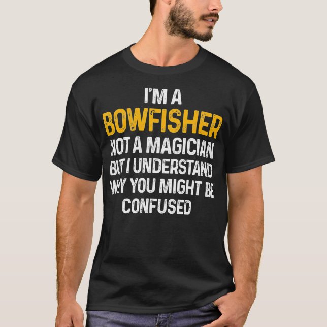Bowfisheries Magician Bowfisher BowFishman Gift T Shirt (Framsida)