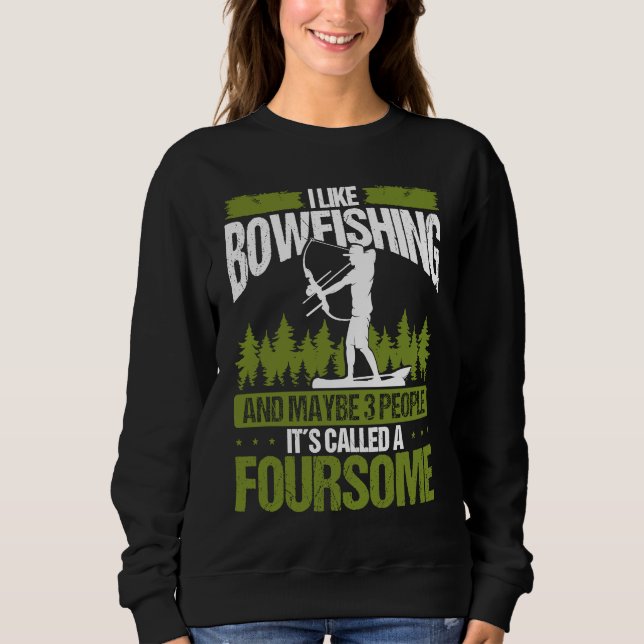 Bowfishing and maybe 3 people Bowfisher Bowhunter  T Shirt (Framsida)