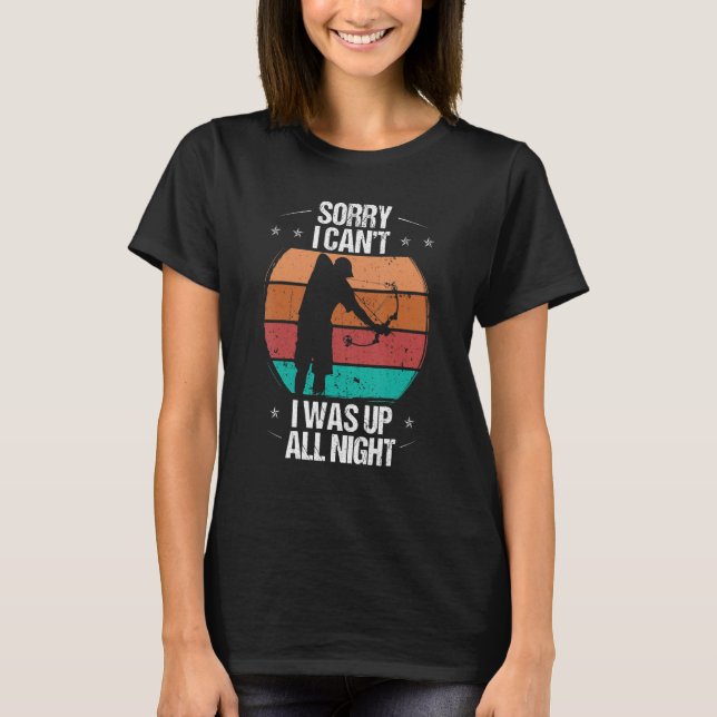 Bowfishing at Night Sorry I cant Bowfisher Bow Hun T Shirt (Framsida)