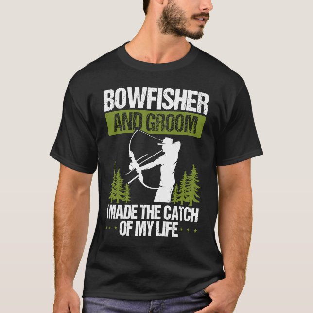 Bowfishing Groom Catch of my Life Bowfisher Hunter T Shirt (Framsida)