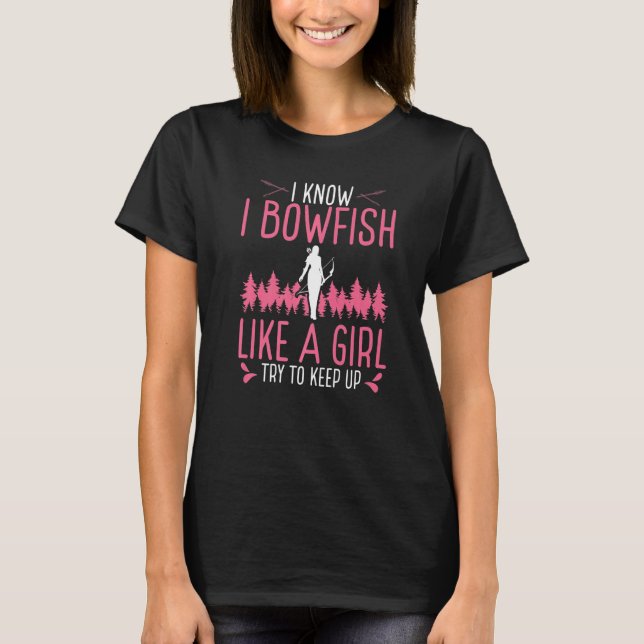 Bowfishing like a Girl Women Airboat Fisherman Bow T Shirt (Framsida)