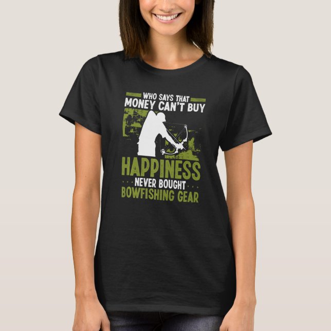 Bowfishing Money buys Happiness Airboat Bowhunter  T Shirt (Framsida)
