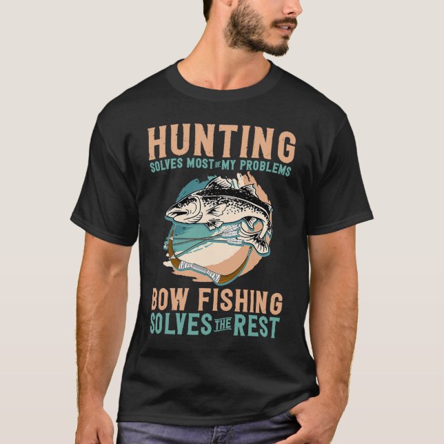 Bowfishing Solves My Problem Hunting Bowfishing T Shirt (Framsida)